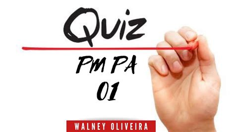 QUIZ 01 CONCURSO PM PA PROFESSOR WALNEY OLIVEIRA SUCESSO NO MUNDO