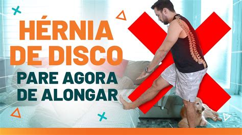 DOR NO CIÁTICO HÉRNIA DE DISCO NÃO FAÇA ALONGAMENTO Fisioprev