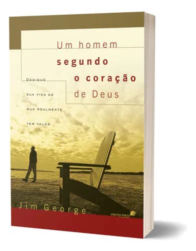 Livro Um Homem Segundo O Coração De Deus - Livro Um Homem Segundo O Coração De Deus | Jim George | Ed.hagnos ...
