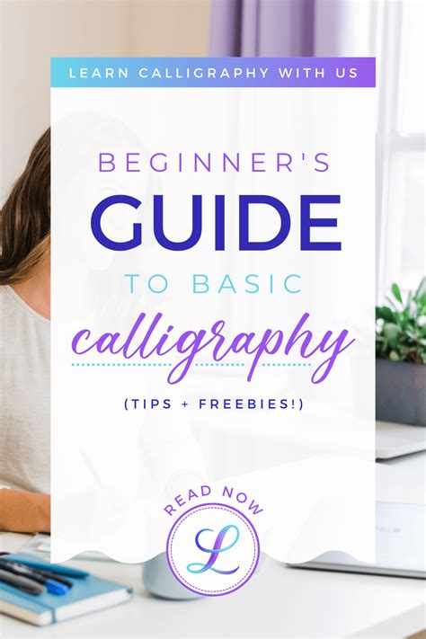 Beginners Guide To Basic Calligraphy Guide Freebies — Loveleigh