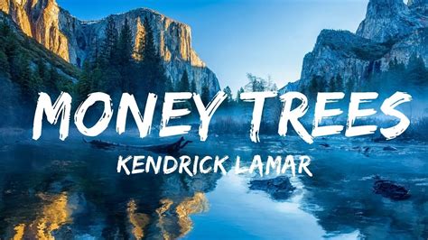 Kendrick Lamar Money Trees Lyrics Mins Best Music Youtube