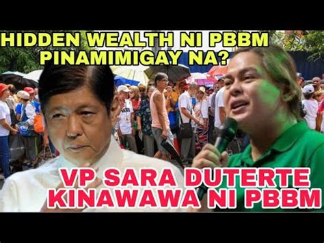 Vp Sara Kinawawa Ni Pbbm Hidden Wealth Ni Pbbm Pinamimigay Daw Mga