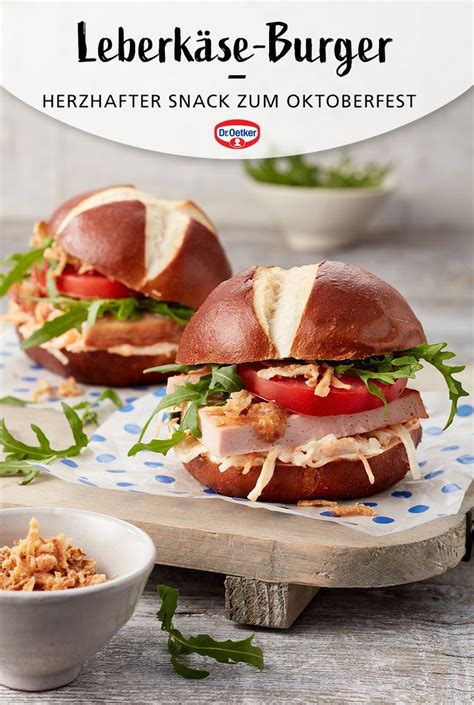 Leberk Se Burger Rezept Dr Oetker Rezept Rezepte Oktoberfest