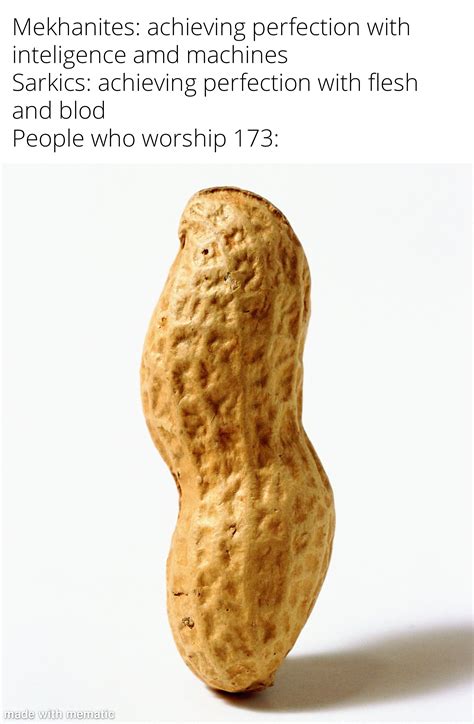 All Hail The Peanut Rdankmemesfromsite19