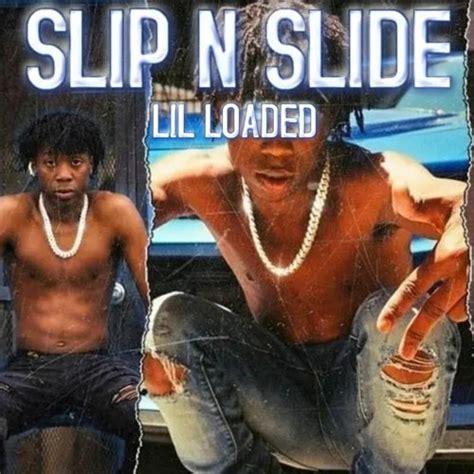 Stream Lil Loaded Slip N Slide Unreleased By Lil Loaded Unreleased