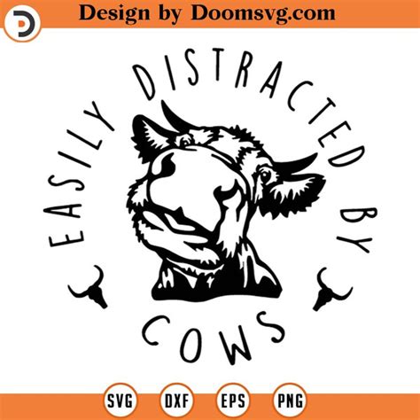 Easily Distracted By Cows Svg Cow Funny Cow Svg Farmer S Inspire Uplift