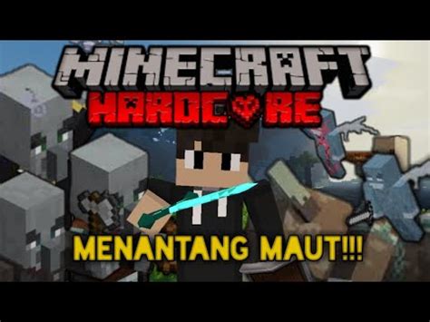 Raid Eps Minecraft Hardcore Indonesia Youtube