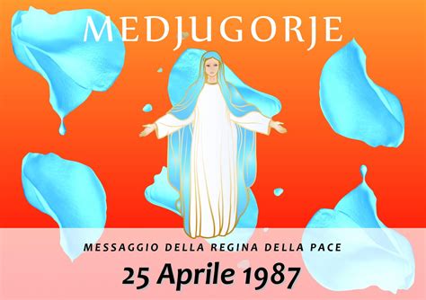 Calam O Messaggio Della Madonna Di Medjugorje Del Aprile