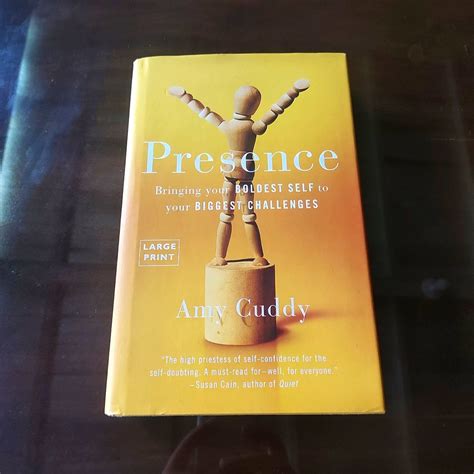 Presence: Bringing Your Boldest Self to Your Biggest Challenges Amy ...