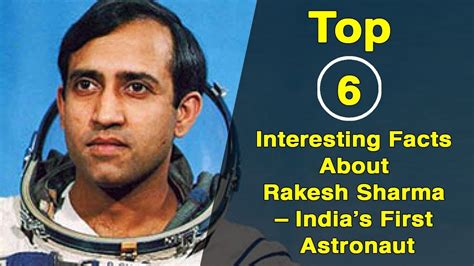 Top Interesting Facts About Rakesh Sharma Indias First Astronaut