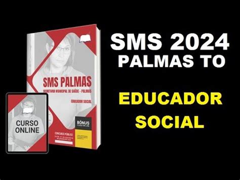 Apostila Concurso SMS Palmas TO 2024 Educador Social Secretaria