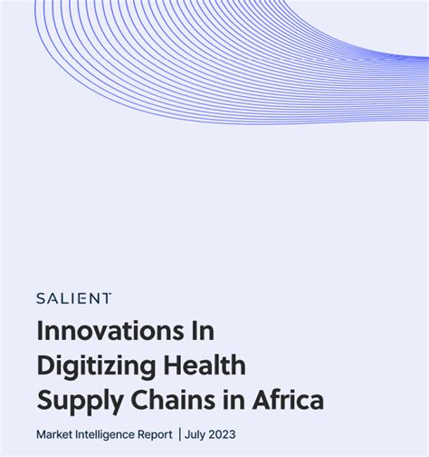 Salient Innovations In Digitizing Health Supply Chains In Africa