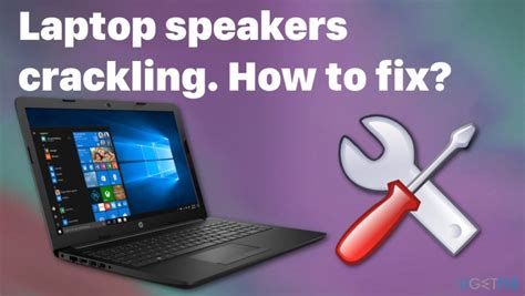 Laptop Speakers Crackling How To Fix