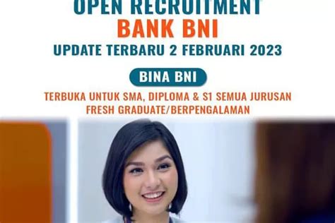 Rekrutmen BINA BNI Batch 19 Kantor Wilayah 04 Kembali Dibuka Daftar