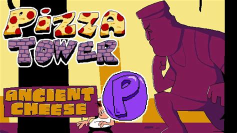 Pizza Tower Ancient Cheese P Rank All Toppins All Secrets High