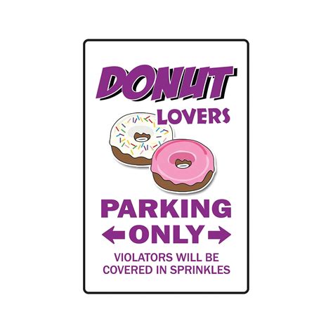 DONUT LOVERS Parking Aluminum Sign doughnut food dessert coffee