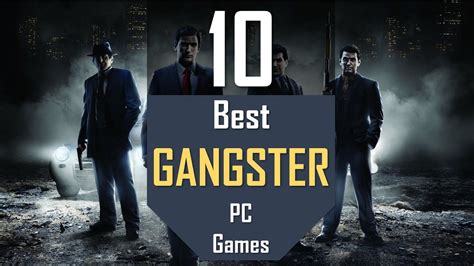 Best GANGSTER Mafia Games | TOP10 Gangster & Mafia PC Games - Capcom