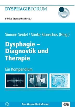 Dysphagie Diagnostik Und Therapie Anna Awounou Anja Block Marcel