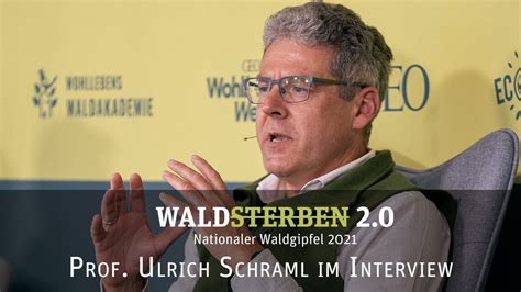 Interview Mit Ulrich Schraml Zum Thema Forstwirtschaft Und Wald