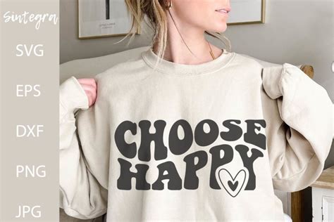 Choose Happy Svg File Crella