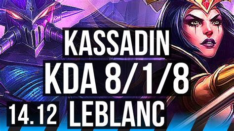 KASSADIN Vs LEBLANC MID 8 1 8 Rank 9 Kassadin Legendary 800