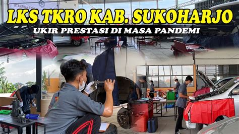 Lomba Keterampilan Siswa LKS TKRO Tingkat Kab Sukoharjo Di Bengkel