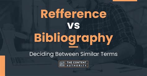 Refference Vs Bibliography Deciding Between Similar Terms