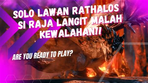 Mosnter Hunter Rise Sunbreak Solo Lawan Rathalos Si Raja Langit