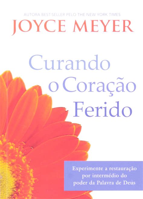 Curando O Cora O Ferido Pdf Joyce Meyer