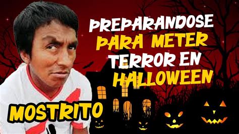 El Mostrito De La Risa Se Prepara Para Meter Terror Youtube