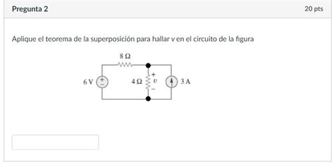 Solved Aplique el teorema de la superposición para hallar v Chegg