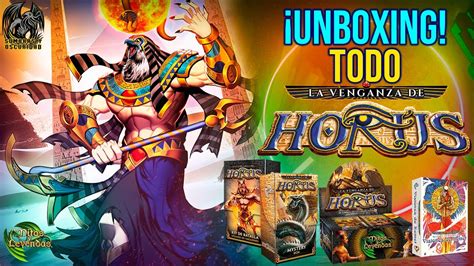 Live Unboxing Todo La Venganza De Horus De Mitosyleyendas Myl