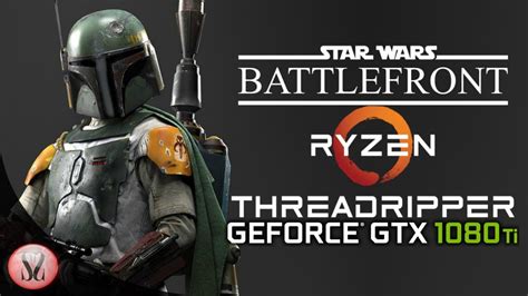 Star Wars Battlefront Benchmarks Threadripper 1950x And 1080TI