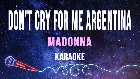 Madonna Don T Cry For Me Argentina Karaoke With Lyrics YouTube