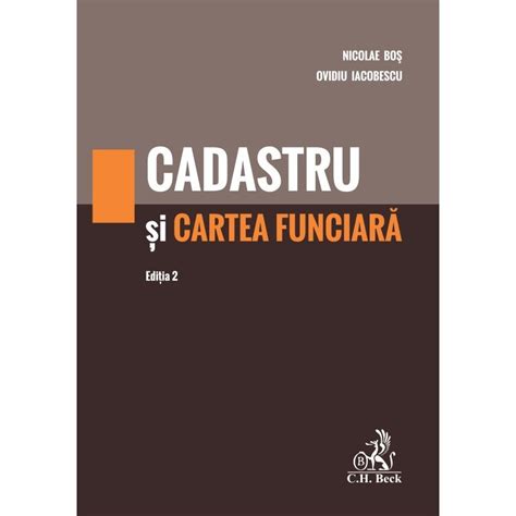 Cadastru Si Cartea Funciara Editia 2 Nicolae Bos Ovidiu Iacobescu