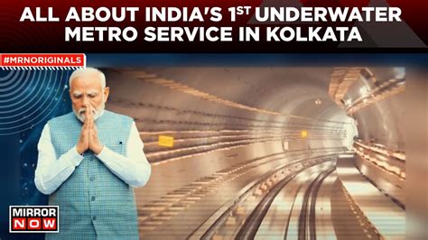 Pm Modi To Inaugurate India S St Underwater Metro Service All You