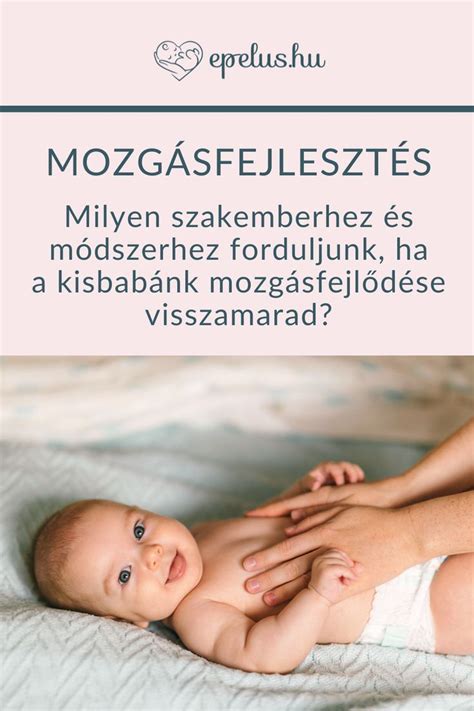 Baba tippek Mozgásfejlesztő módszerek terápiák és szakemberek