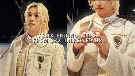 Felix Editing Clips Skz Talker Ep Youtube