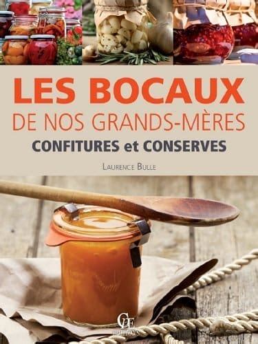 Les bocaux de nos grand mères confitures et conserves Bibliopolis