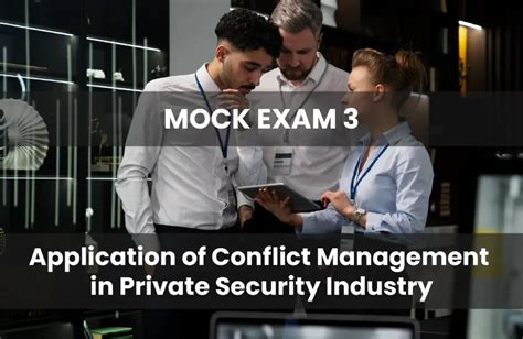 Mock Exam 3 Application Of Conflict Management In Sia Security