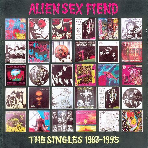 Alien Sex Fiend The Singles 1983 1995 ” álbum De Alien Sex Fiend En