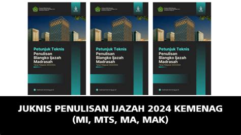 Juknis Penulisan Ijazah 2024 Kemenag MI MTs MA MAK