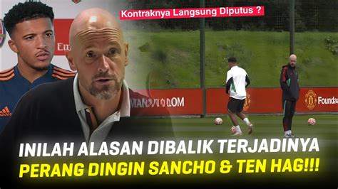 PERANG DINGIN SANCHO TEN HAG Beginilah Cerita Pertengkaran Yang