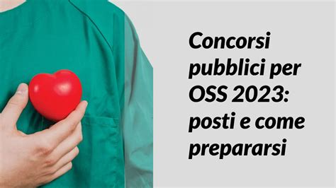 Concorsi Pubblici Per Oss Posti E Come Prepararsi