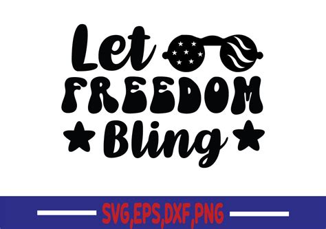 Let Freedom Bling Svg Graphic By Mimi Graphic · Creative Fabrica