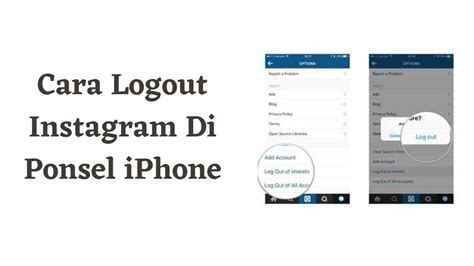 Cara Logout Instagram Di Ponsel IPhone Tekno Kripto