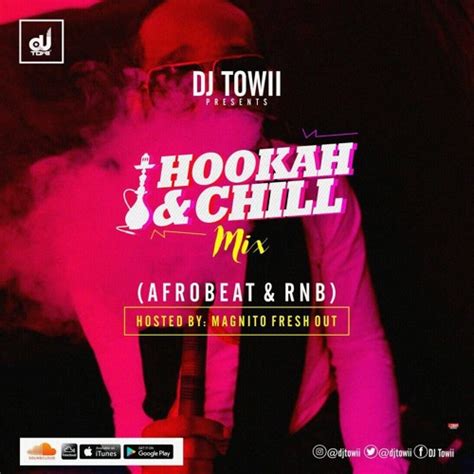 Stream Hookah Chill Mix Afrobeat Rnb Djtowii By Dj Towii