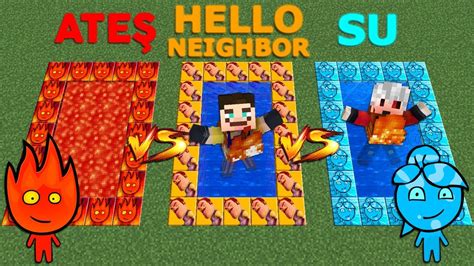 ATEŞ VS HELLO NEIGHBOR VS SU HAVUZ ŞANS BLOKLARI Minecraft YouTube