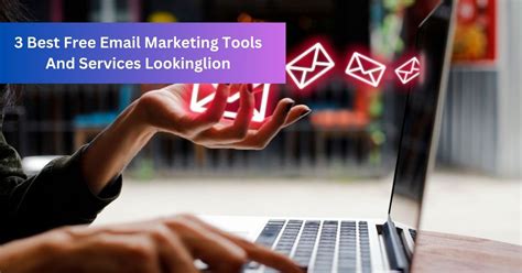 Best Free Email Marketing Tools And Services Lookinglion