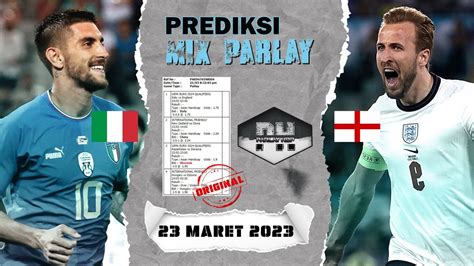 Parlay Bola Malam Ini Prediksi Mix Parlay Italy Vs England Uefa